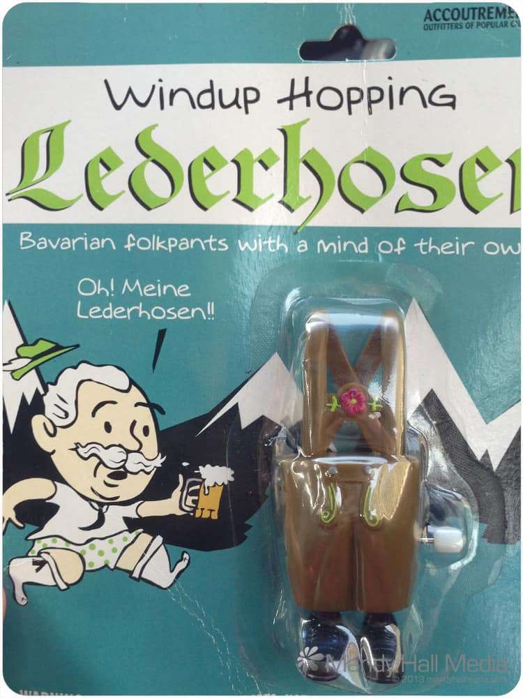 Something I didn’t realise that I needed – a gift of wind-up Lederhosen. My life is complete.